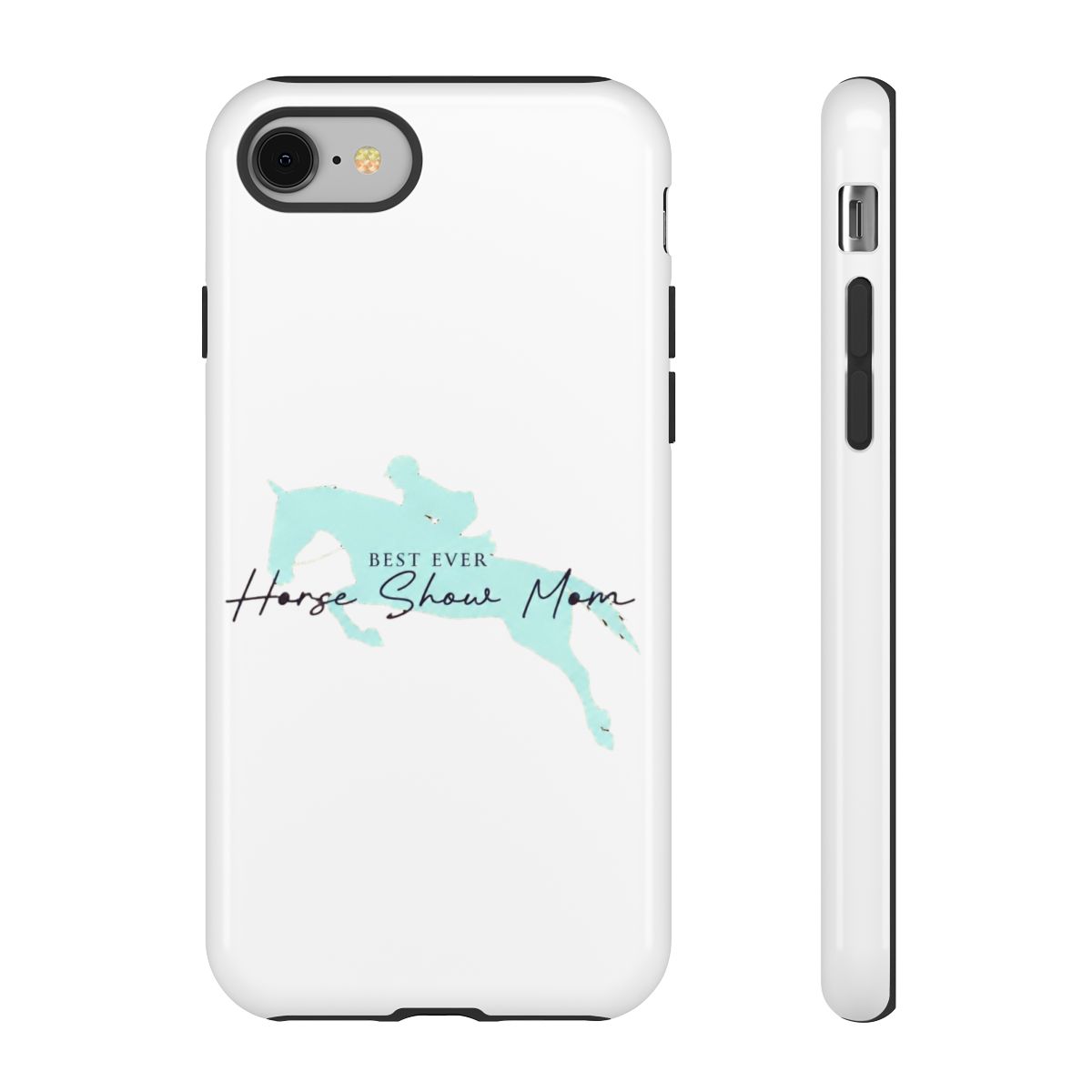 Best Ever Horse Show Mom | English Hunter Jumper Phone Case | Best Ever Food Review Show