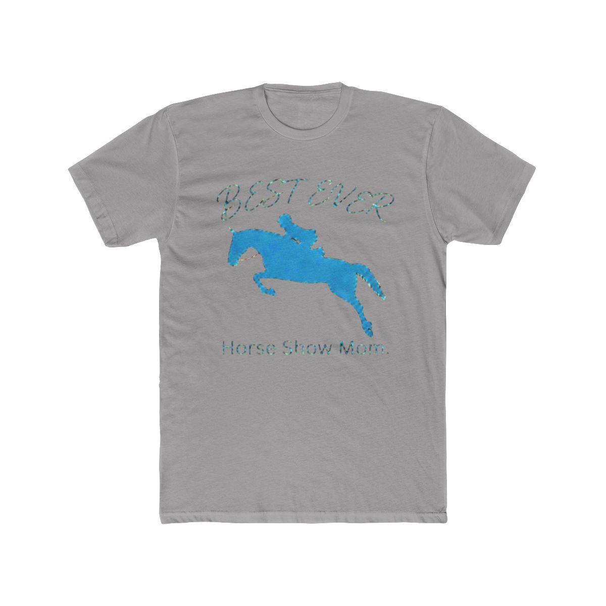 Best Ever Horse Show Mom | English Hunter Jumper T Shirt | Best Ever Food Review Show - Official t-shirts merchandise