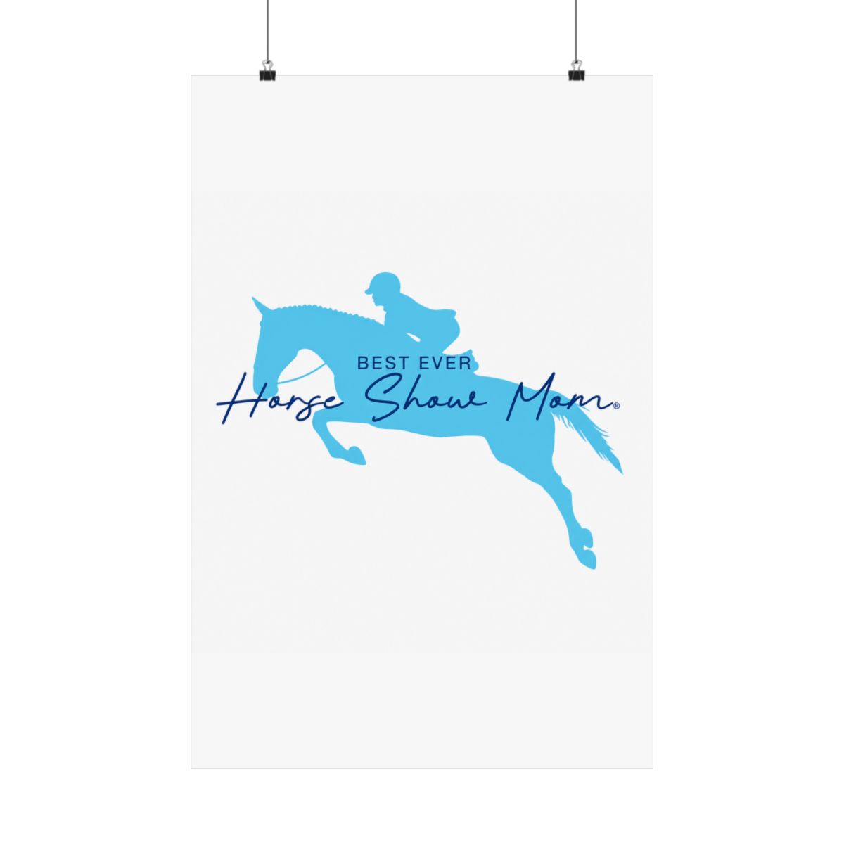 Best Ever Horse Show Mom | English Hunter Jumper Posters and Art | Best Ever Food Review Show - Official posters merchandise